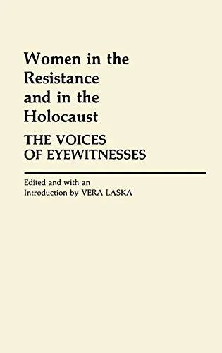 Women in the Resistance and in the Holocaust | Ellen Nielsen